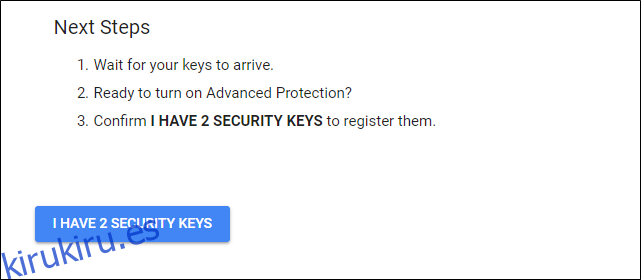 Confirmando que tienes dos llaves de seguridad disponibles