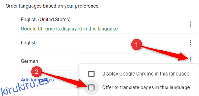 Elija manualmente lo que Chrome hace con un idioma haciendo clic en los tres puntos al lado de un idioma, luego marque / desmarque 