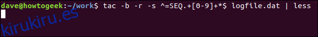 tac -b -r -s ^ = SEC. +[0-9]+ * $ logfile.dat |  menos en una ventana de terminal