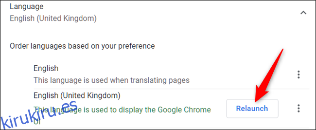 Después de seleccionar el idioma predeterminado, reinicie Chrome cuando haga clic en 
