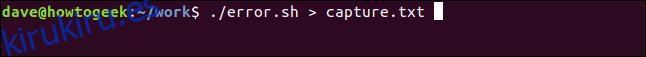 ./error.sh> capture.txt en una ventana de terminal ”width =” 646 ″ height = ”57 ″ onload =” pagespeed.lazyLoadImages.loadIfVisibleAndMaybeBeacon (this); ”  onerror = ”this.onerror = null; pagespeed.lazyLoadImages.loadIfVisibleAndMaybeBeacon (this);”> </p>
<p> El mensaje de error que se envía a través de stderr aún se envía a la ventana del terminal.  Podemos comprobar el contenido del archivo para ver si la salida de stdout fue al archivo. </p>
<pre> cat capture.txt </pre>
<p> <img loading =