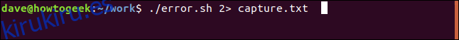 ./error.sh 2> capture.txt en una ventana de terminal ”width =” 646 ″ height = ”57 ″ onload =” pagespeed.lazyLoadImages.loadIfVisibleAndMaybeBeacon (this); ”  onerror = ”this.onerror = null; pagespeed.lazyLoadImages.loadIfVisibleAndMaybeBeacon (this);”> </p>
<div style=