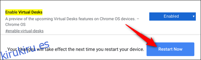 Para que los cambios surtan efecto, deberá reiniciar su Chromebook.  Haga clic en el azul 