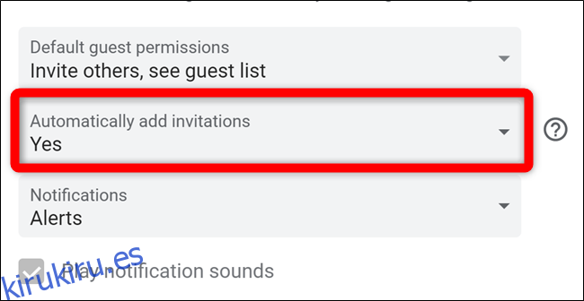 Google Calendar Seleccione Agregar invitaciones automáticamente