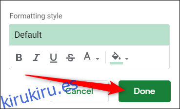 Después de personalizar el estilo de formato, haga clic en 