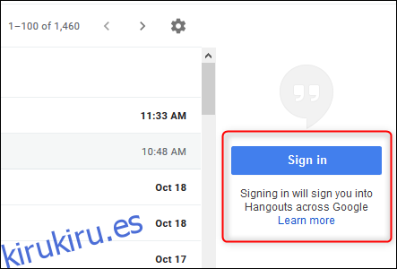 La sección Google Hangouts a la derecha de la aplicación Gmail.