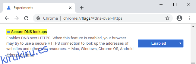 Habilitación de búsquedas de DNS seguras a través de una bandera de Google Chrome.
