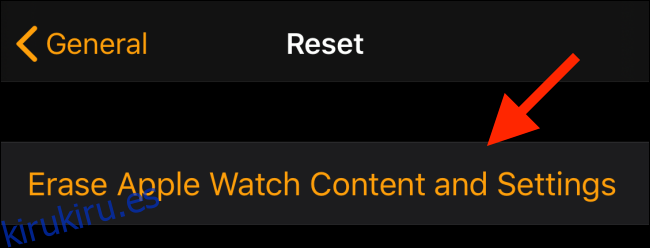 Toque Borrar contenido y configuración de Apple Watch