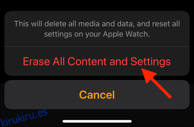 Confirmar para borrar el contenido y la configuración de Apple Watch