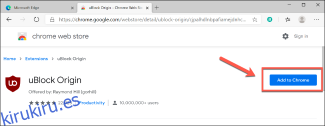 Haga clic en Agregar a Chrome para instalar una extensión de Chrome en Edge