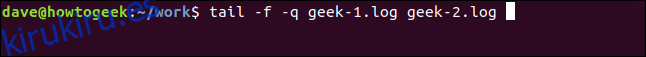 tail -f -q geek-1.log geek-2.log en una ventana de terminal