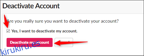 ¿Estás realmente seguro de que quieres desactivar tu cuenta?