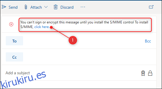 El mensaje que indica que es necesario instalar el control S / MIME.