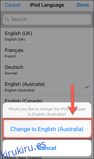 Seleccione un idioma, luego toque la opción Cambiar a para confirmar el cambio en iOS