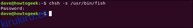 chsh -s / usr / bin / fish en una ventana de terminal.