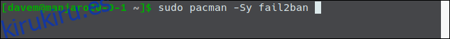 sudo pacman -Sy fail2ban en una ventana de terminal.