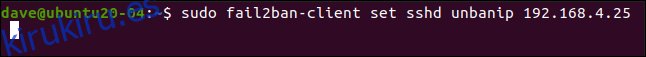 sudo fail2ban-client establece sshd unbanip 192.168.5.25 en una ventana de terminal.