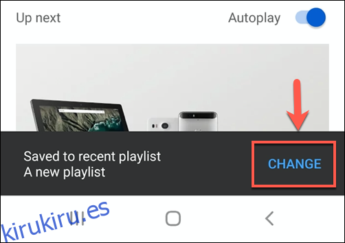 Toque cambiar para cambiar dónde se coloca un video de YouTube guardado