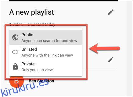 Establezca un nivel de privacidad de la lista de reproducción de YouTube en público, no listado o privado desde el menú desplegable