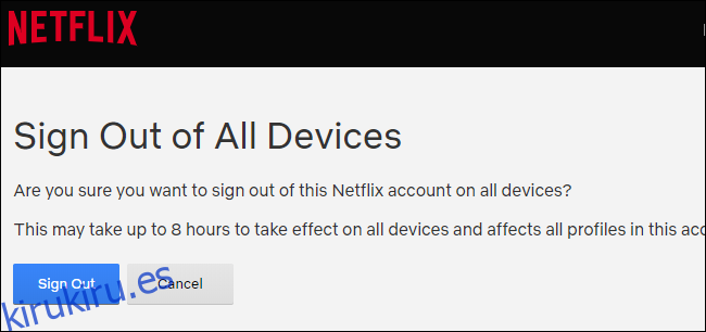 Confirmando el cierre de sesión de todos los dispositivos de Netflix conectados.