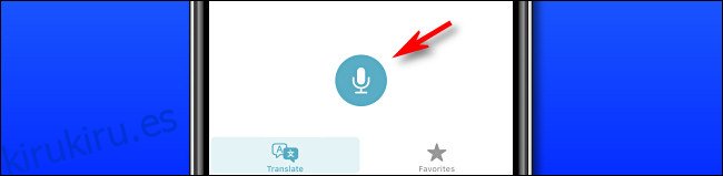 En Apple Translate en iPhone, toque el botón del micrófono para pronunciar una frase para traducir.