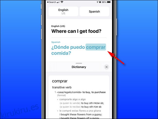 En el modo Diccionario de Apple Translate en iPhone, puede tocar las palabras para ver sus definiciones.