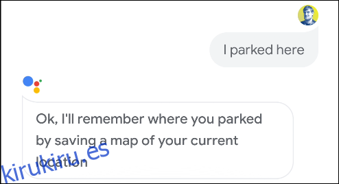 El Asistente de Google confirma que recordará dónde está un lugar de estacionamiento en Android.