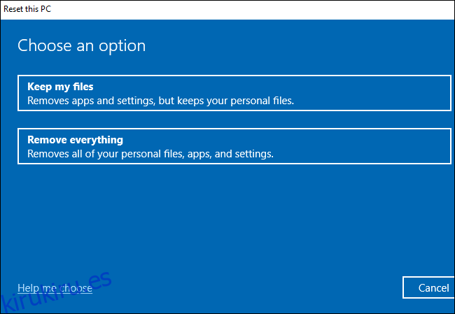 Elegir si conservar o eliminar archivos al restablecer Windows 10.