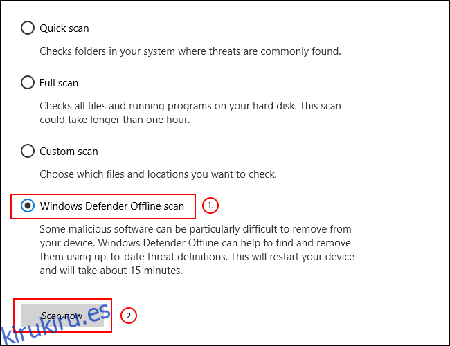 Elija Escaneo sin conexión de Windows Defender, luego haga clic en Escanear ahora