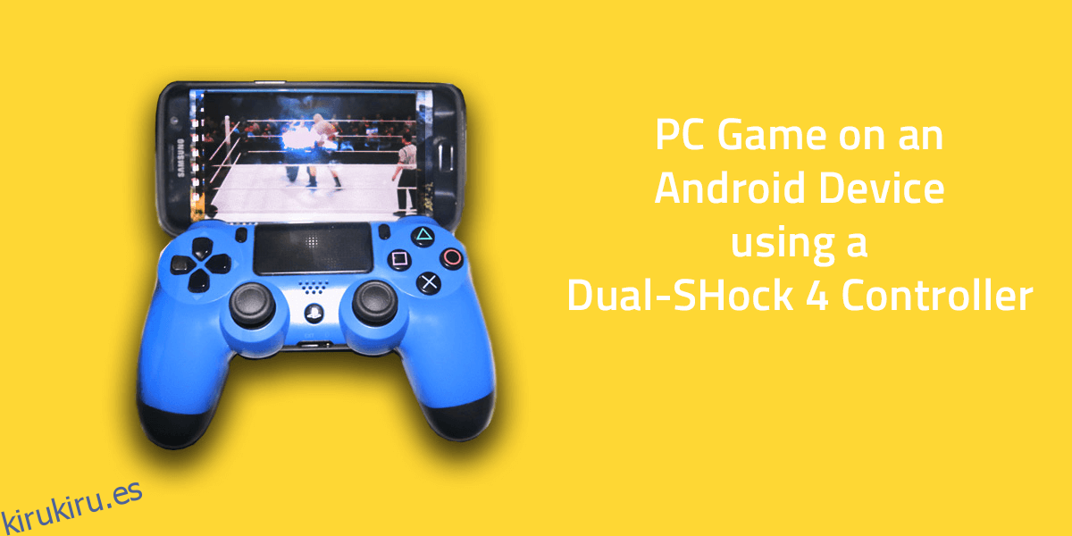 Juegos de PC en Android con el controlador PS4 (1)
