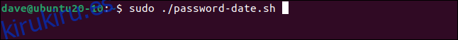 sudo ./password-date.sh en una ventana de terminal.