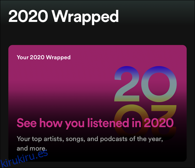 Wrapped 2020 estará en la parte superior de la 