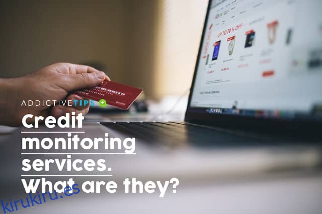 ¿Qué es un servicio de monitoreo de crédito?