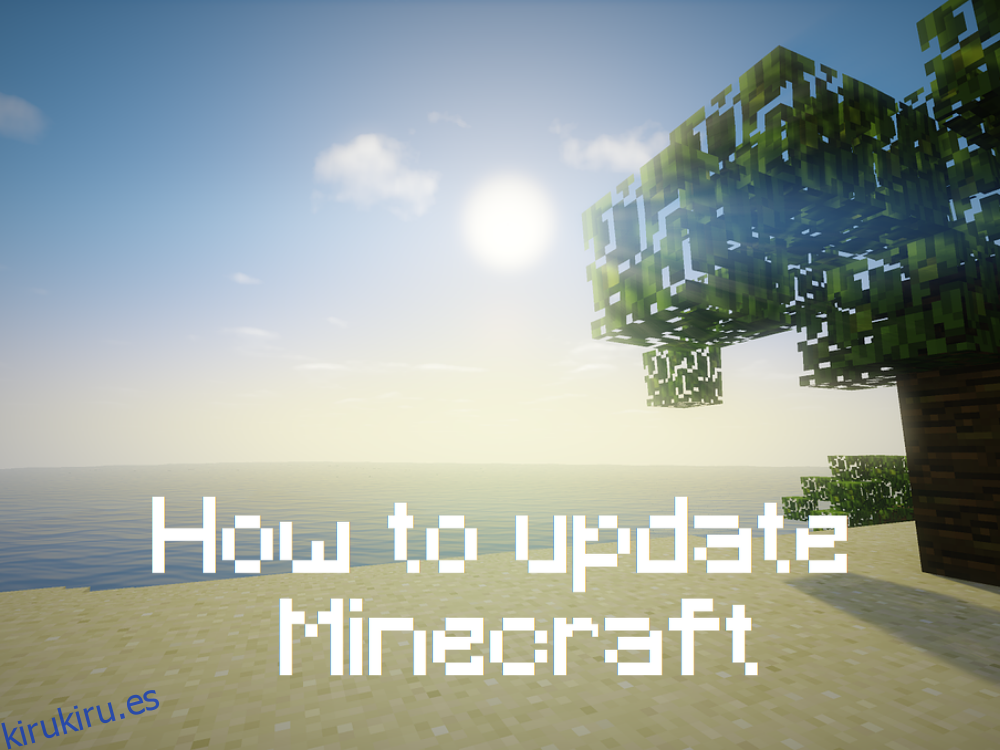 Cómo actualizar Minecraft Windows 10