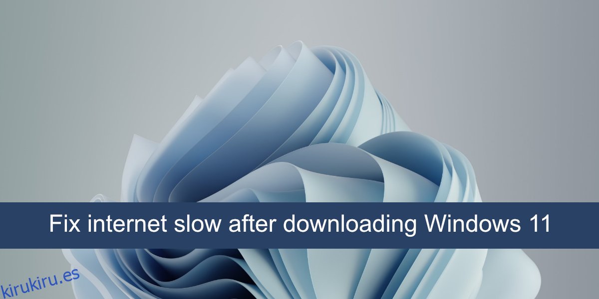 Cómo arreglar Internet lento después de descargar Windows 11