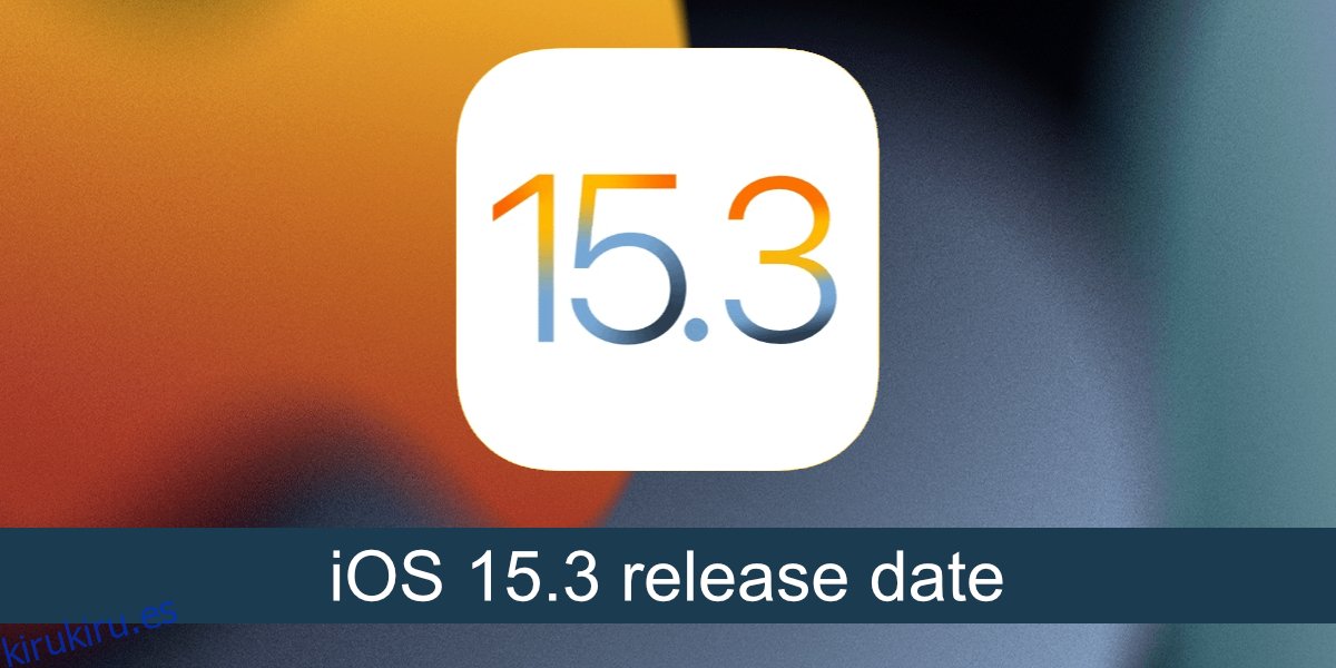 ¿Cuándo se lanzará iOS 15.3?
