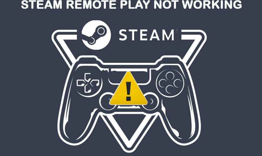 Arreglar Steam Remote Play que no funciona en Windows 10