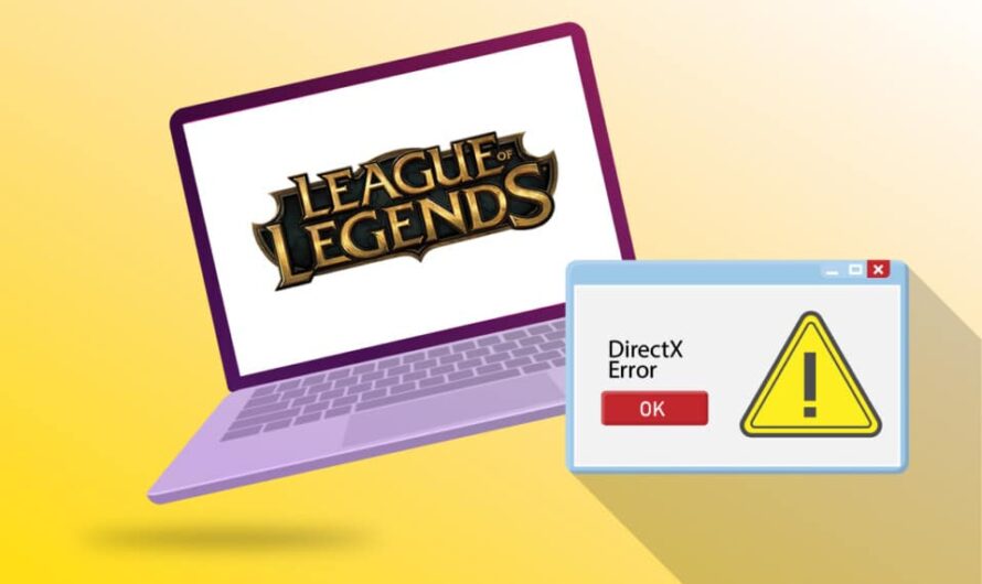 Solucionar el error Directx de League of Legends en Windows 10