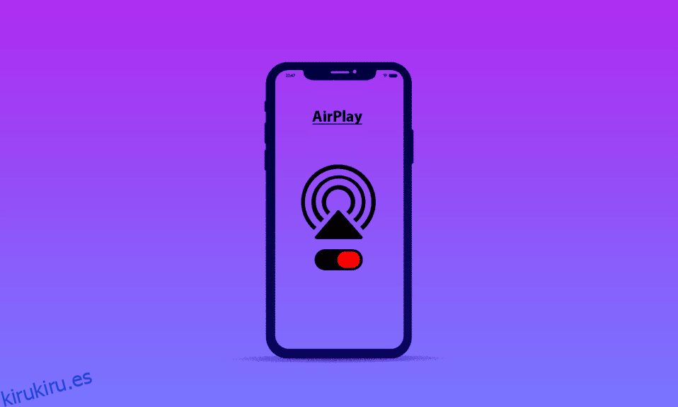 Cómo desactivar AirPlay en iPhone