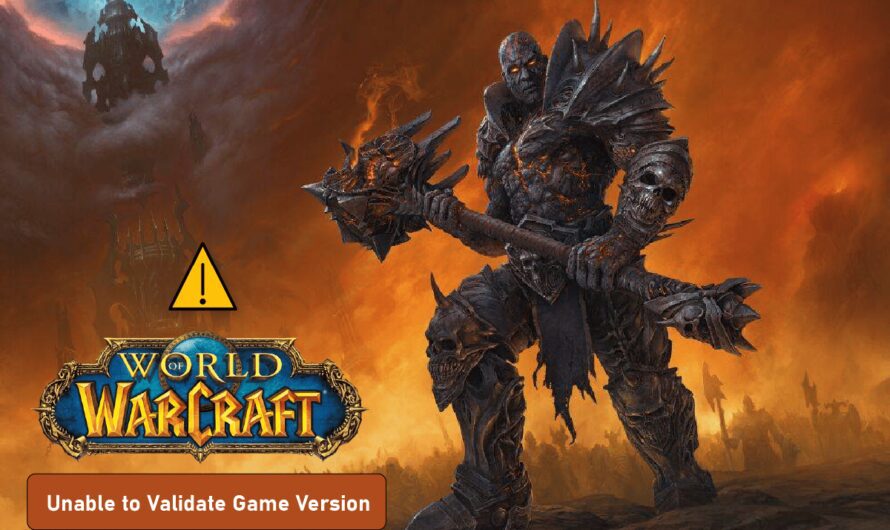 Arreglar World of Warcraft incapaz de validar la versión del juego