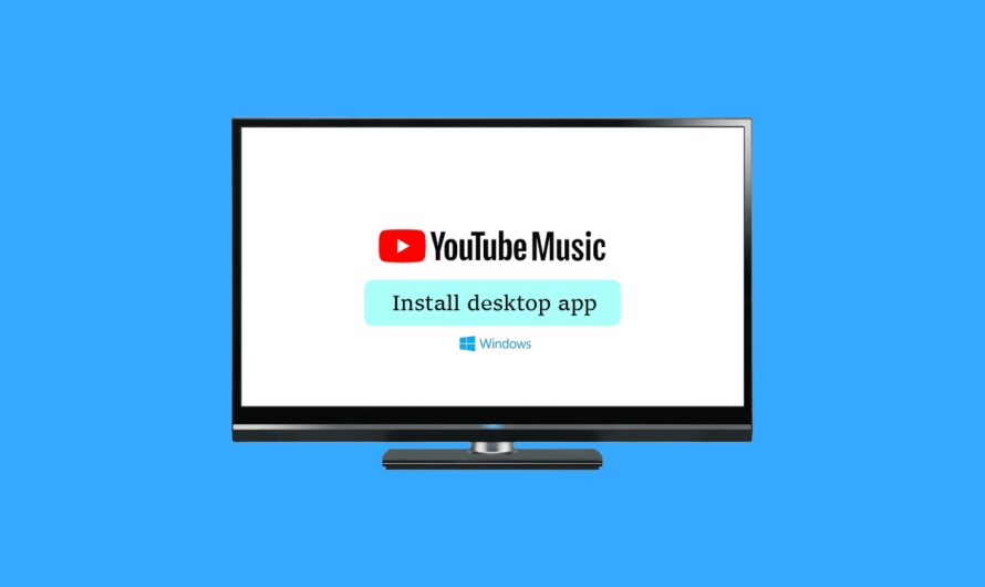 Cómo instalar la aplicación de escritorio YouTube Music para Windows